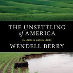 The Unsettling of America: Culture & Agriculture