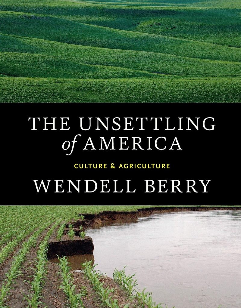 The Unsettling of America: Culture & Agriculture